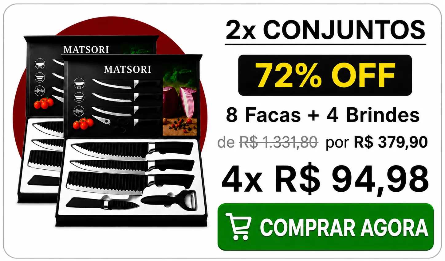 Oferta Matsori: 2 conjuntos, 8 facas mais 4 brindes, 72% OFF, por R$ 379,90